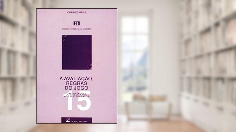 A Avaliação, Regras do Jogo, do autor Charles Hadji