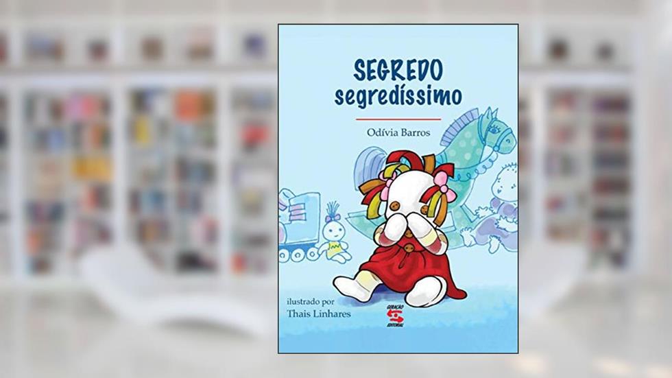 Segredo segredíssimo, do autor Odívia Barros