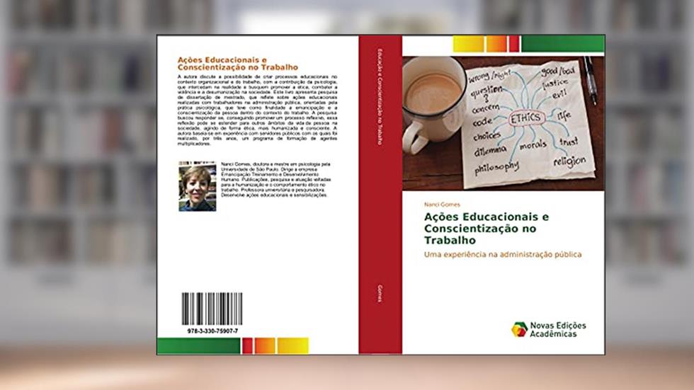 Ações Educacionais e Conscientização no Trabalho: Uma experiência na administração pública, do autor Nanci Gomes