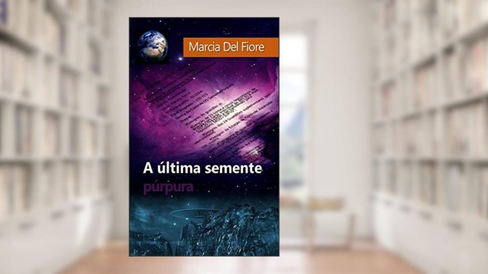 A última semente púrpura, do autor Marcia Del Fiore