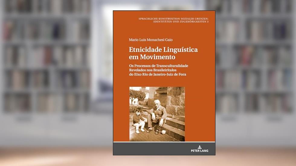 Etnicidade Linguística em Movimento: Os Processos de Transculturalidade Revelados nos Brasileirítalos do Eixo Rio de Janeiro-Juiz de Fora: 3, do autor Mario L M Gaio