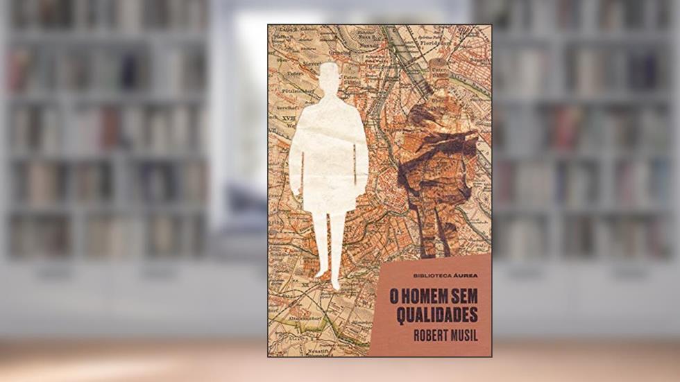Homem sem qualidades - Exclusivo Amazon, do autor Robert Musil