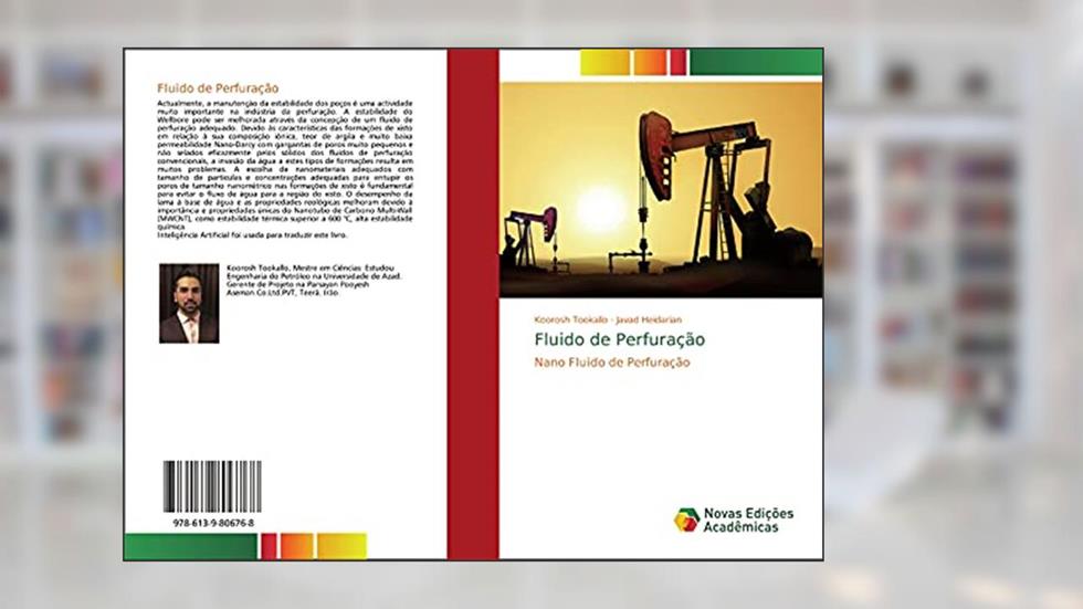 Fluido de Perfuração: Nano Fluido de Perfuração, do autor Koorosh Tookallo; Javad Heidarian