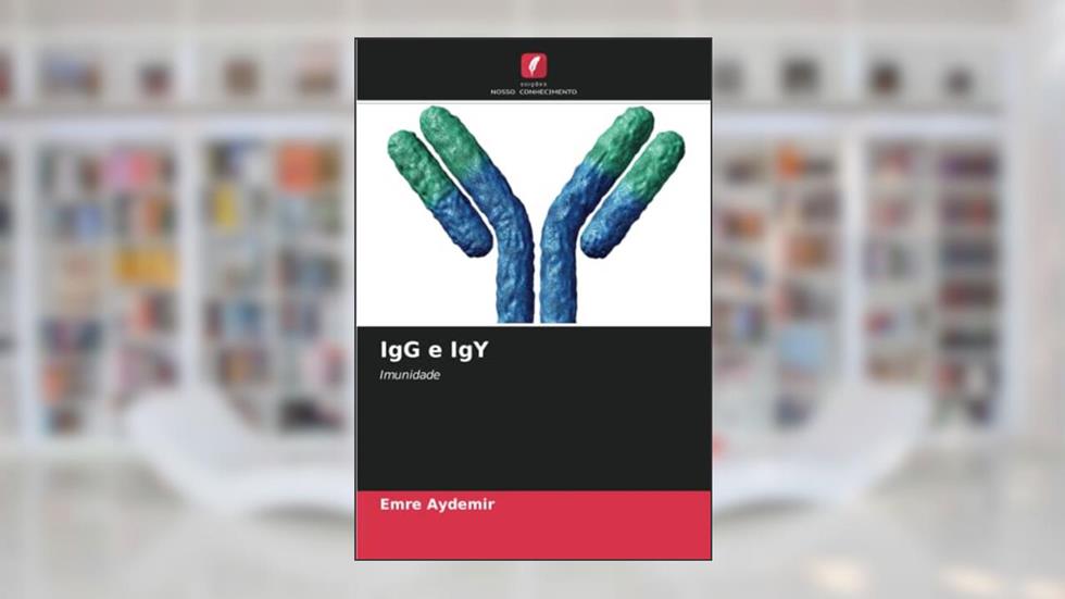IgG e IgY: Imunidade, do autor EMRE AYDEMIR