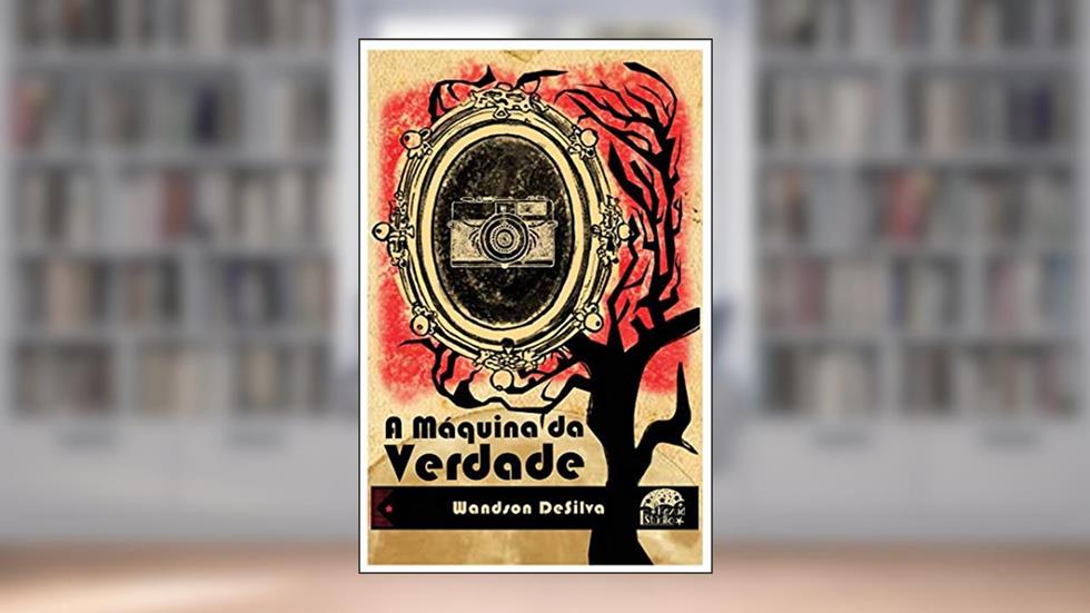 A Máquina da Verdade, do autor Wandson DeSilva