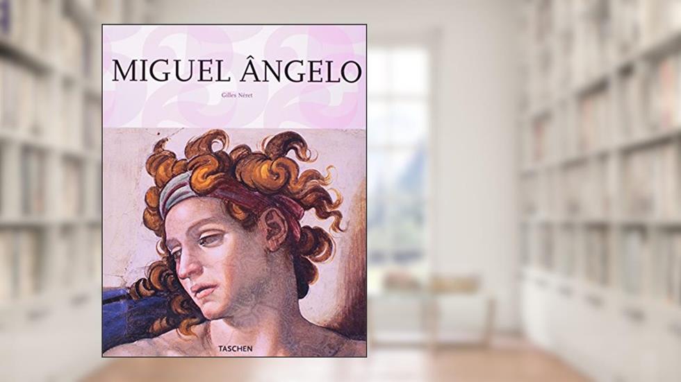 Miguel Ângelo, do autor Gilles Neret