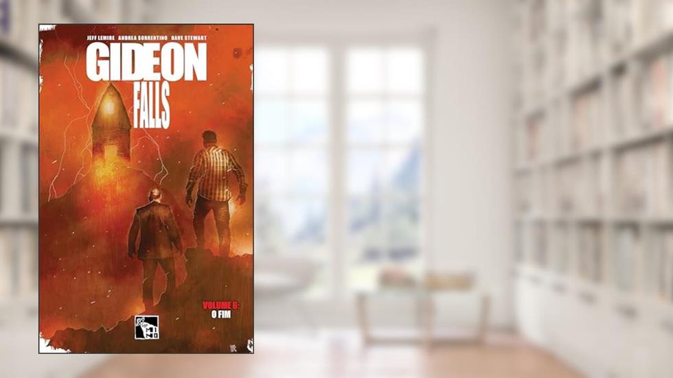 Gideon Falls volume 6: O fim, do autor Jeff Lemire; Andrea Sorrentino