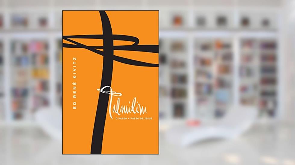 Talmidim: O passo a passo de Jesus, do autor Ed Rene Kivitz