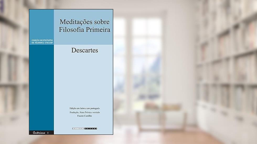 Meditações sobre filosofia primeira, do autor Fausto Castilho