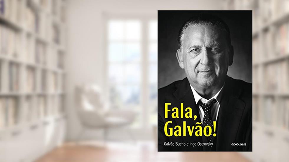 Fala, Galvão!, do autor Galvão Bueno; Ingo Ostrovsky