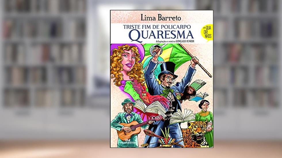 O Triste Fim do Policarpo Quaresma, do autor Lima Barreto