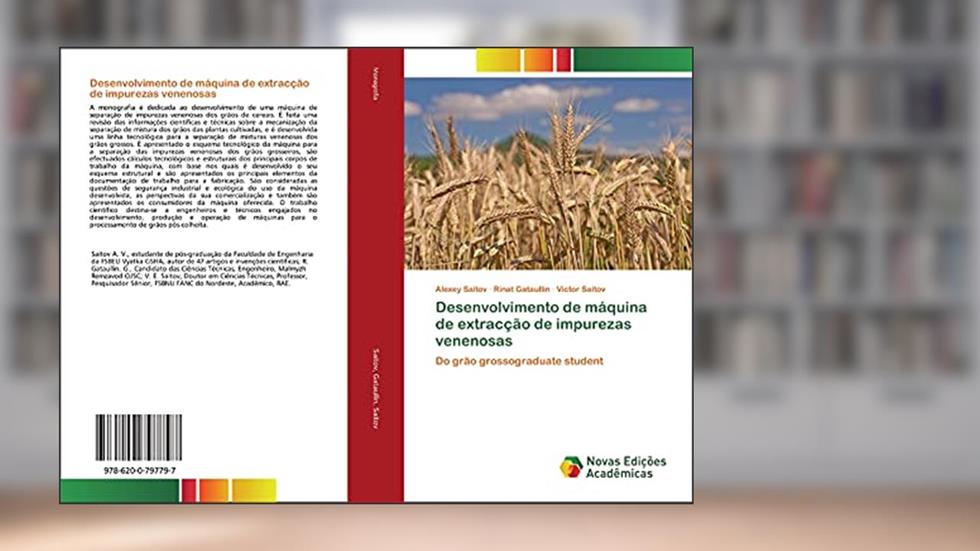Desenvolvimento de máquina de extracção de impurezas venenosas: Do grão grossograduate student, do autor Alexey Saitov; Rinat Gataullin; Victor Saitov