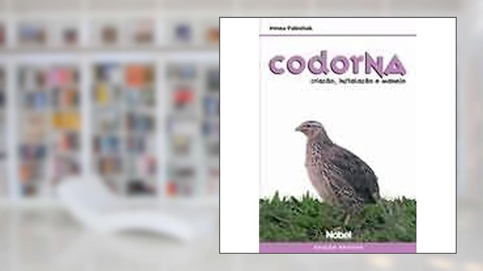 Codorna. Criação, Instalação e Manejo, do autor Irineu Fabichak