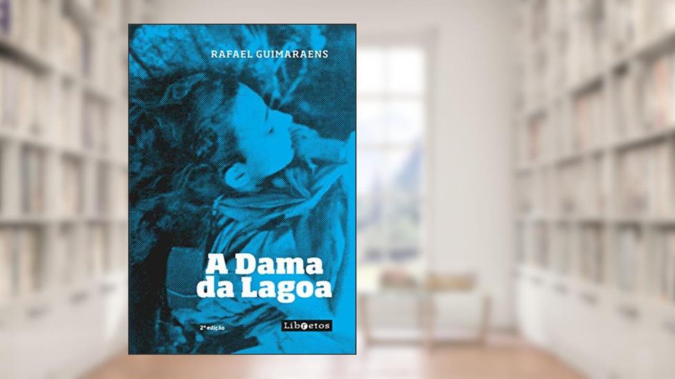 A dama da lagoa, do autor Rafael Guimaraens