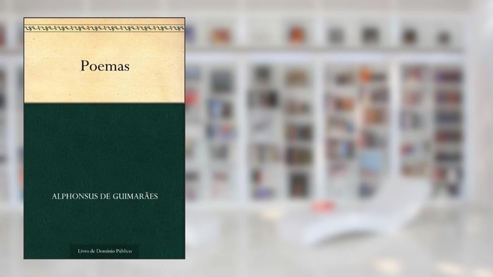 Poemas, do autor Alphonsus de Guimarães