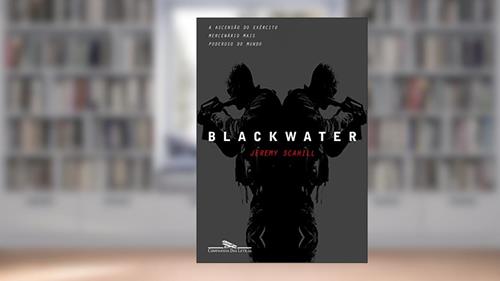 Capa de Blackwater, do autor Jeremy Scahill