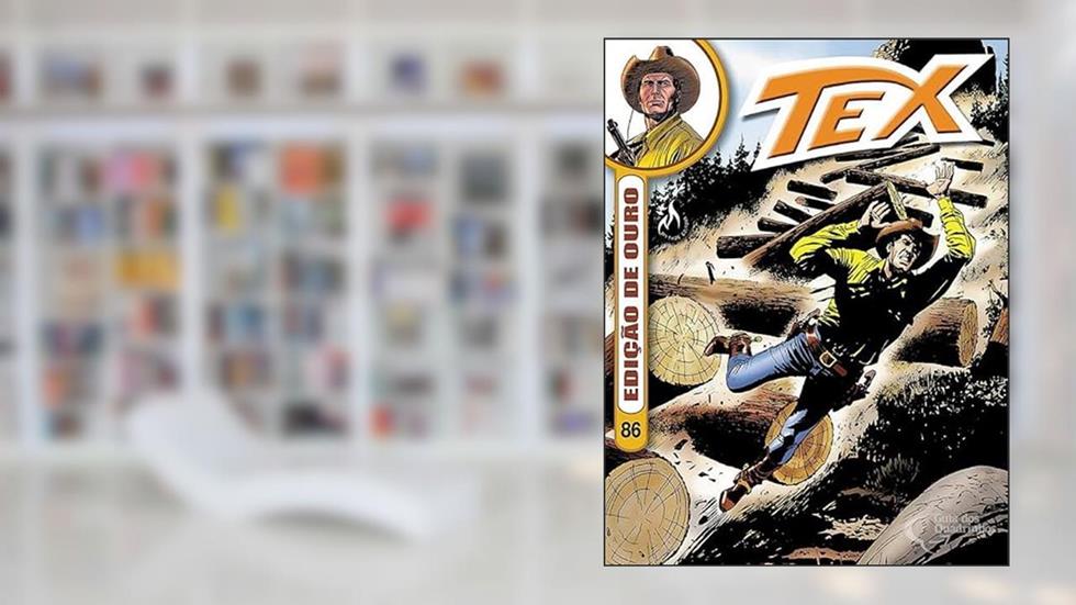 Tex Ouro 86 - Nas Florestas do Oregon - Hitória completa da fase de Ouro do Tex, do autor Claudio Nizzi