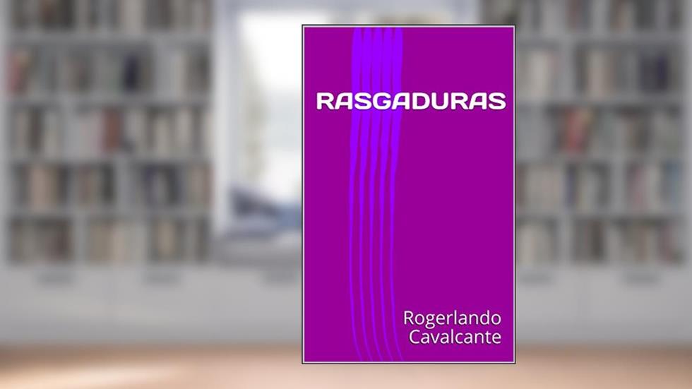 RASGADURAS, do autor Rogerlando Cavalcante