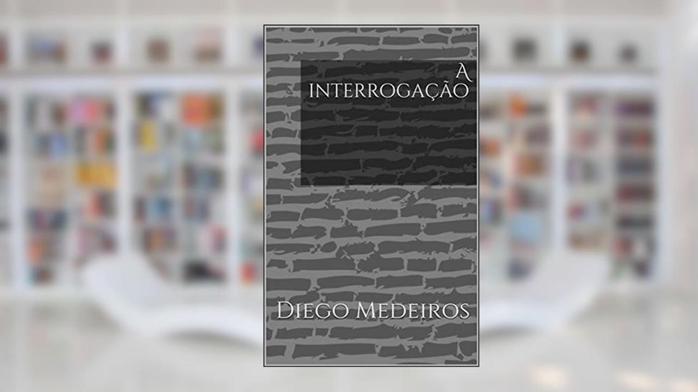 A interrogação (Aprendendo a Vida Livro 1), do autor Diego Medeiros