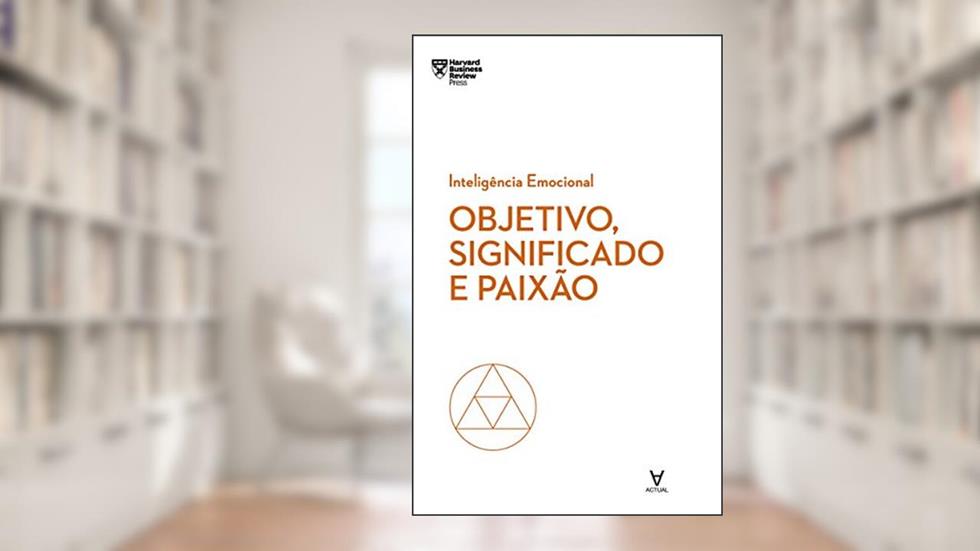 Objetivo, Significado e Paixão, do autor Actual