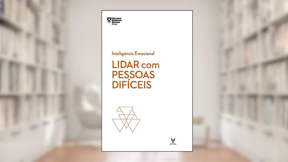 Lidar com Pessoas Difíceis, do autor Tony Schwartz