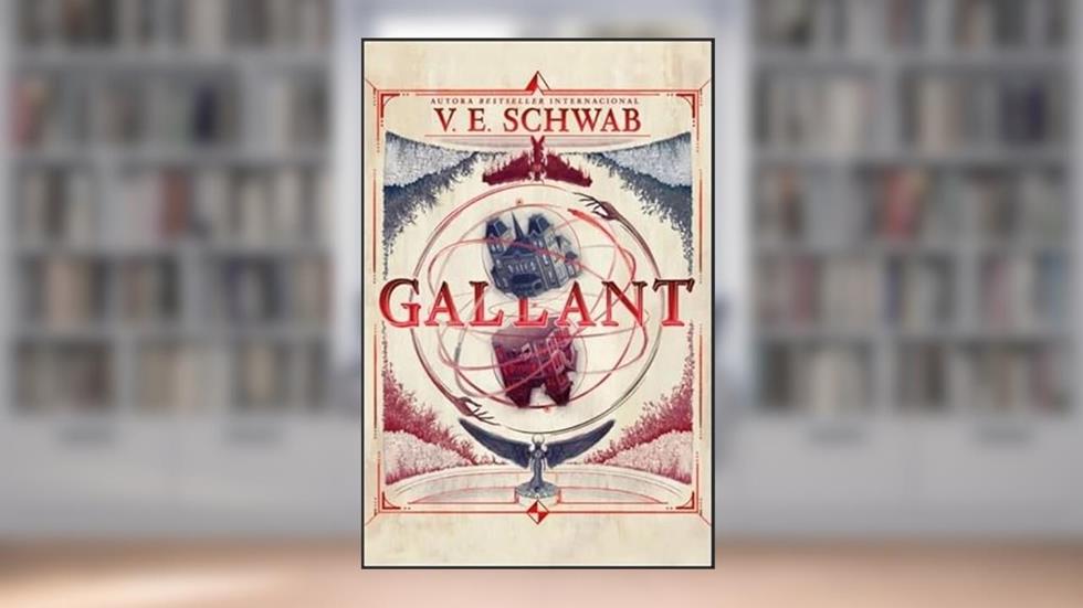 Gallant, do autor V. E. Schwab