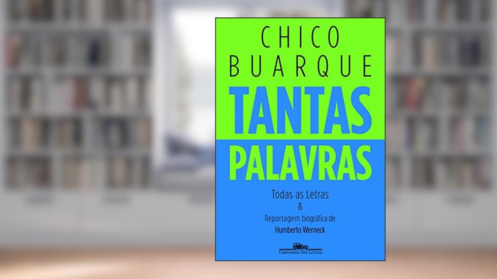 Tantas palavras, do autor Chico Buarque; Humberto Werneck