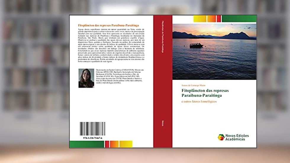 Fitoplâncton das represas Paraibuna-Paraitinga: e outros fatores limnológicos, do autor Janara de Camargo Matos
