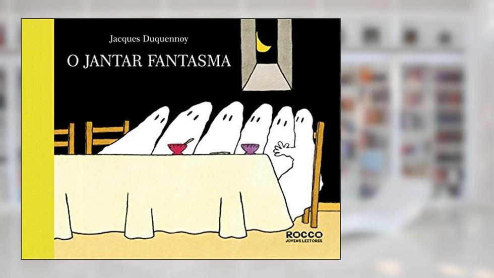 O jantar fantasma, do autor Jacques Duquennoy