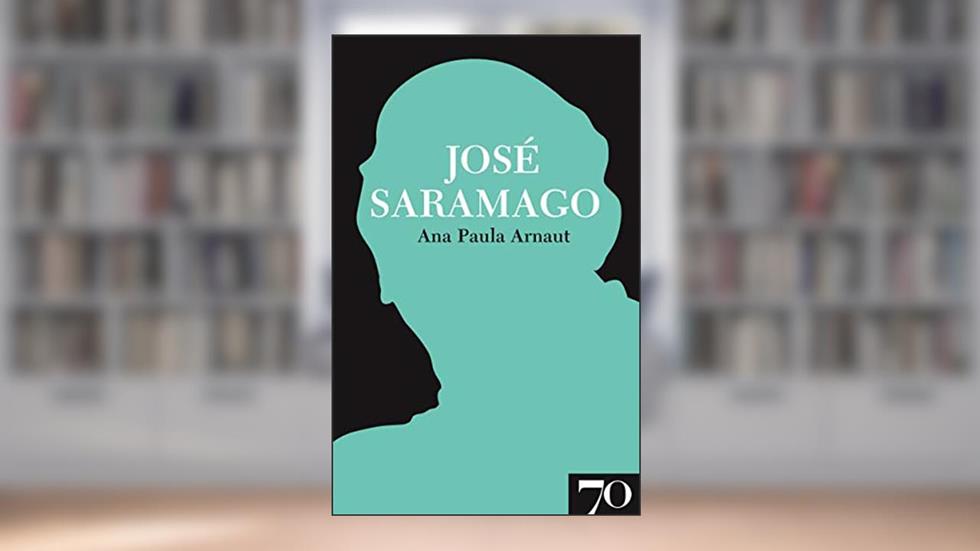 José Saramago, do autor Ana Paula Arnaut