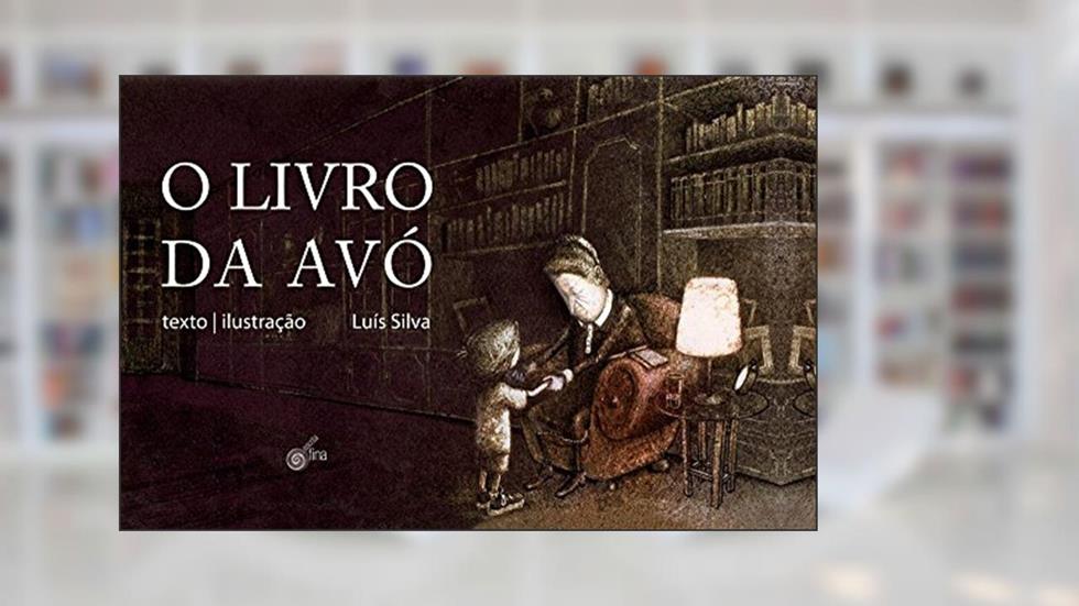 O Livro da Avó, do autor Luís Silva
