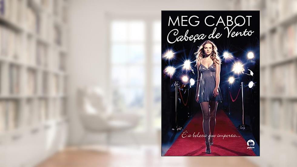 Cabeça de vento, do autor Meg Cabot