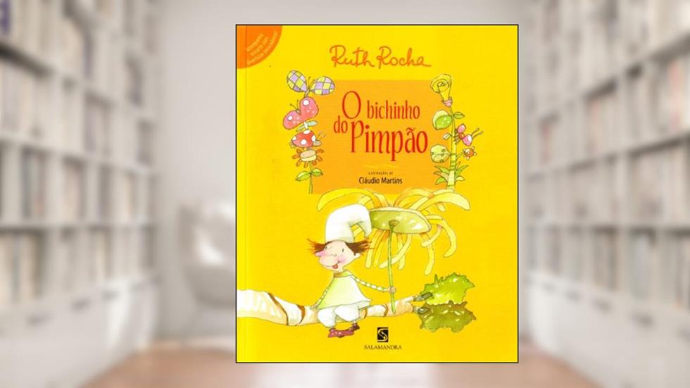 O bichinho do Pimpão, do autor Ruth Rocha