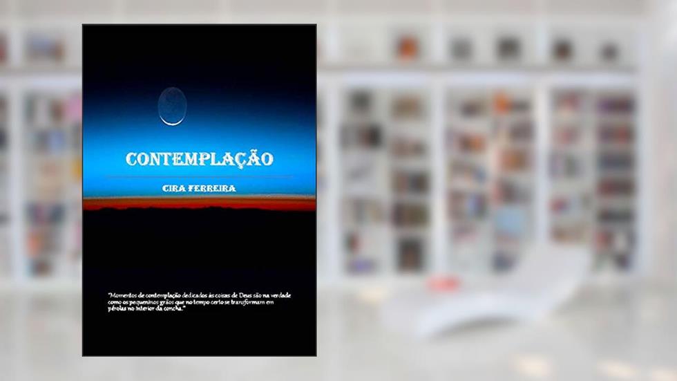 CONTEMPLAÇÃO, do autor CIRA FERREIRA