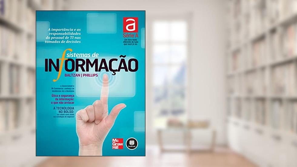 Sistemas de Informação, do autor Paige Baltzan; Amy Phillips