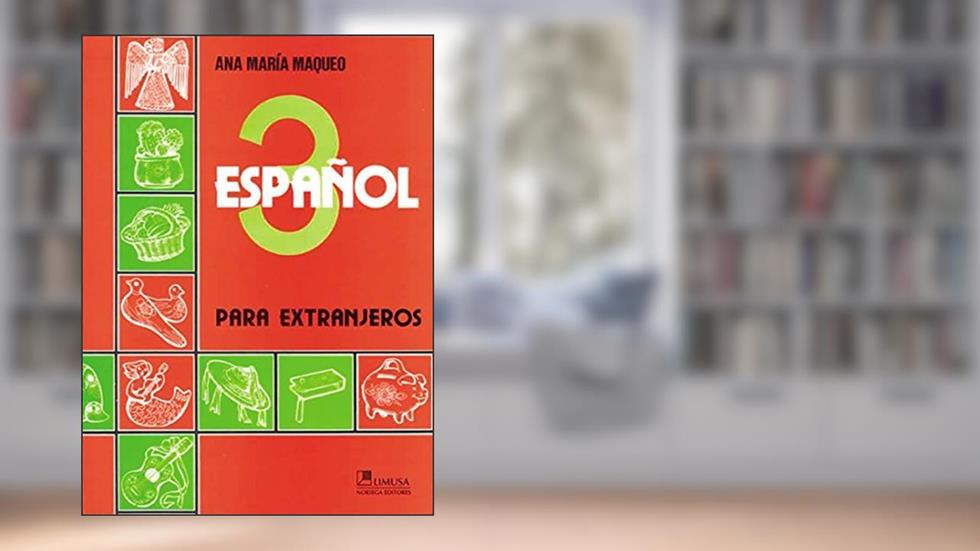 By Ana Maria Maqueo Espanol/ Spanish: Para extranjeros (Spanish Edition) [Paperback], do autor Ana Maria Maqueo