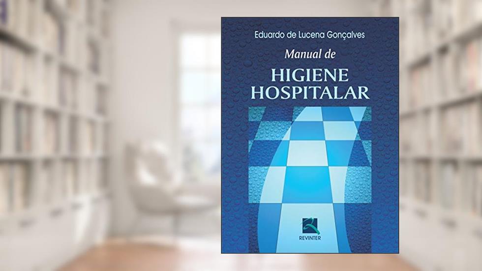 Manual de Higiene Hospitalar, do autor Eduardo de Lucena Gonçalves