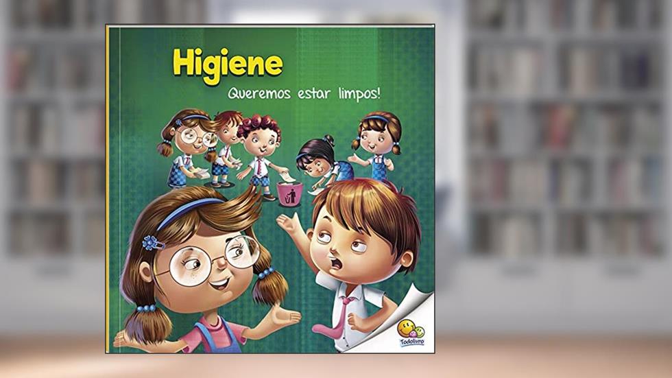Primeiros Passos - Aprendendo Valores: Higiene (Nível 2 / Paradidáticos Todolivro), do autor Tapasi De