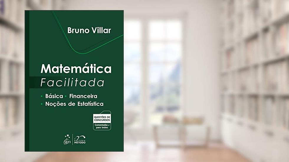 Matemática Facilitada, do autor Bruno Villar