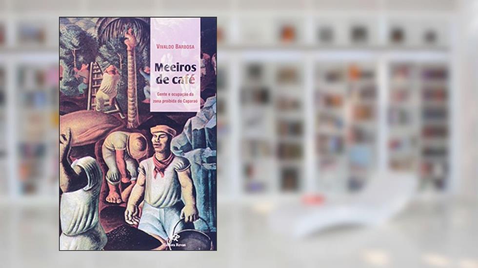 Meeiros do Cafe - 1, do autor Barbosa