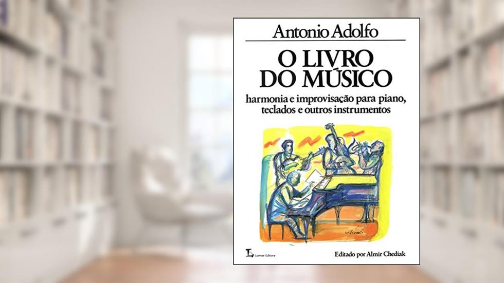 O livro do músico, do autor Antonio Adolfo