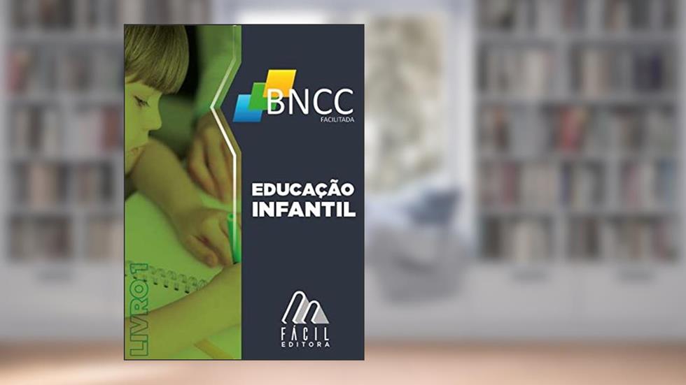 BNCC Facilitada Educação Infantil, do autor Lucineide Cruz