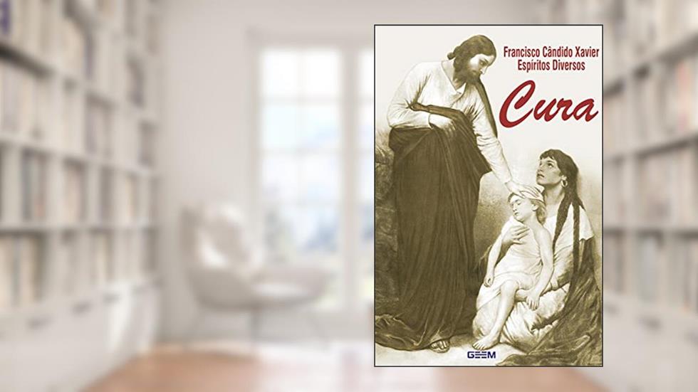 Cura, do autor Francisco Candido Xavier