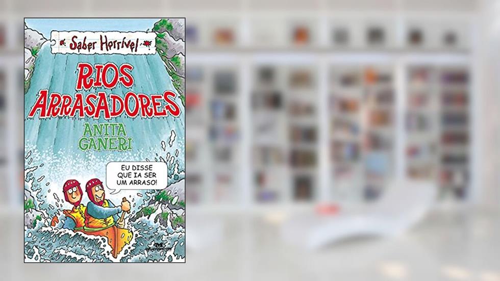 Rios arrasadores, do autor Anita Ganeri