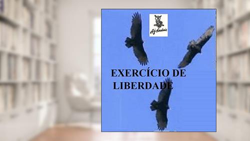 Capa de Exercício de Liberdade: Poemas, do autor A.J. Cardiais