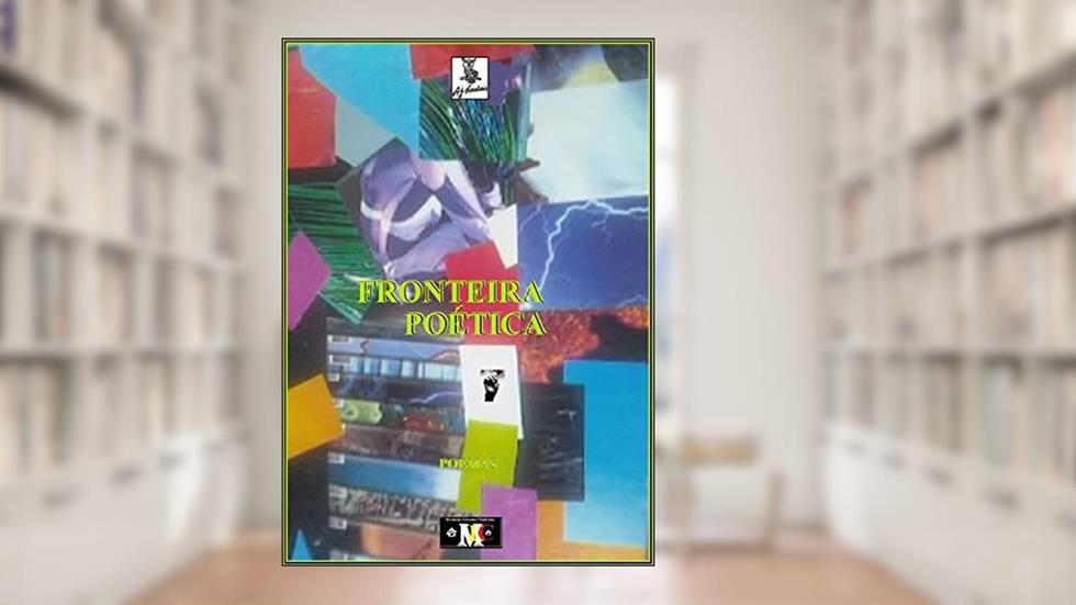 Fronteira poética, do autor A.J. Cardiais