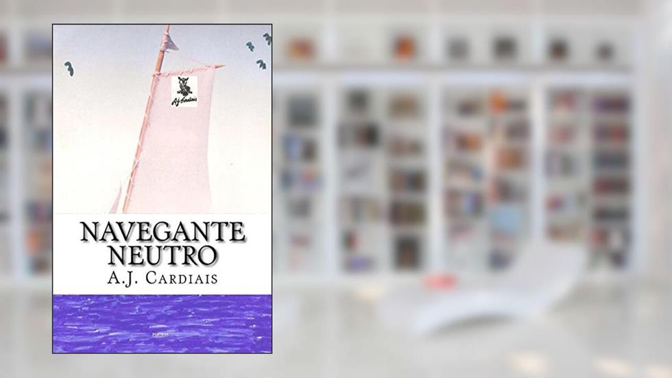 Navegante Neutro, do autor AJ Cardiais