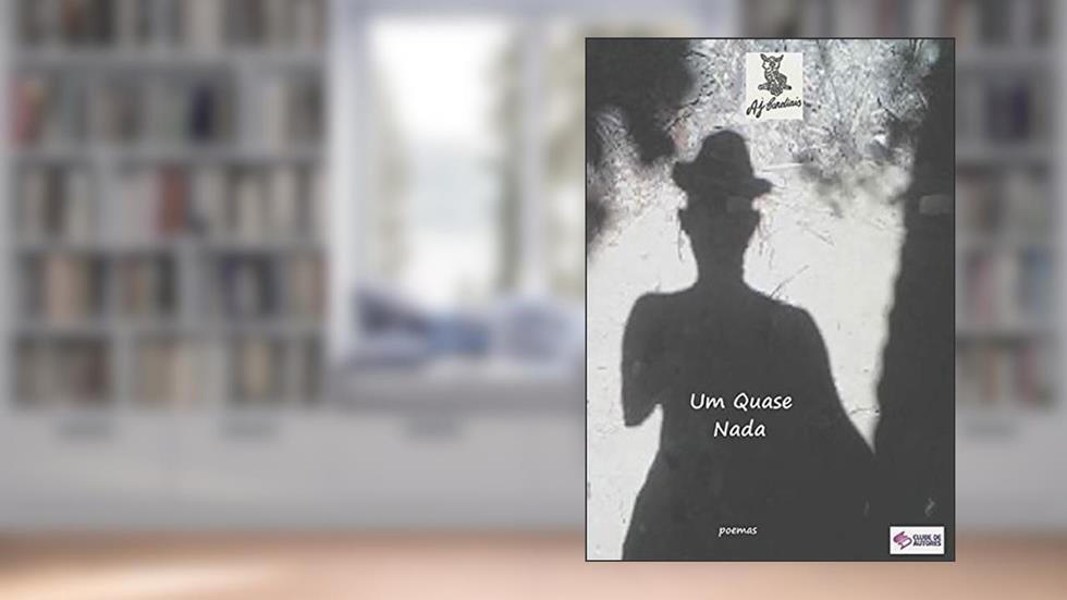 Um Quase Nada, do autor A.j. Cardiais