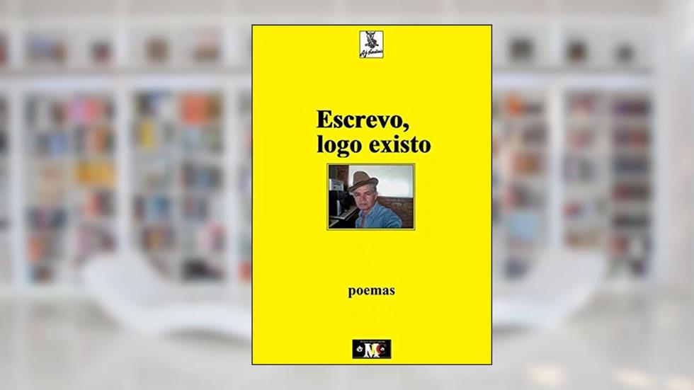 Escrevo, Logo Existo, do autor A.j. Cardiais