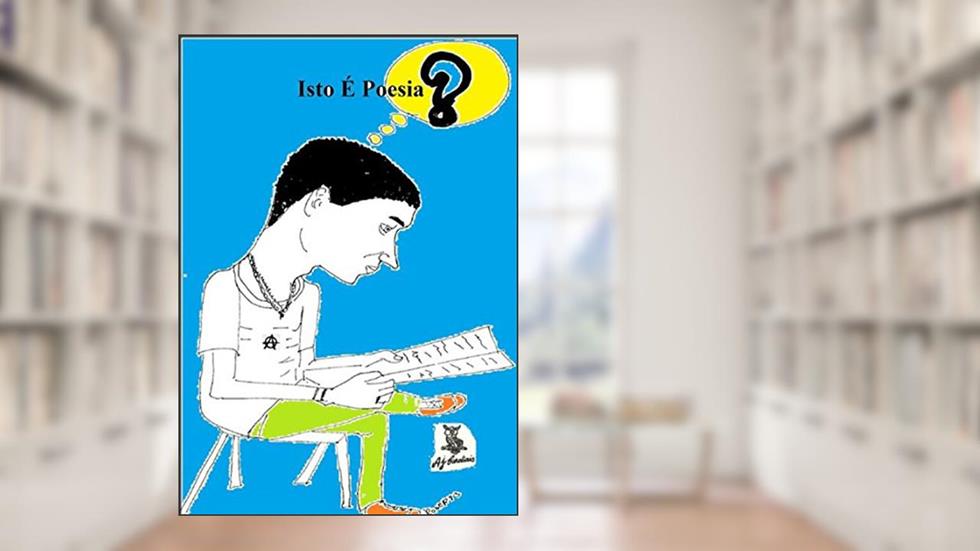 Isto É Poesia?, do autor A.j. Cardiais